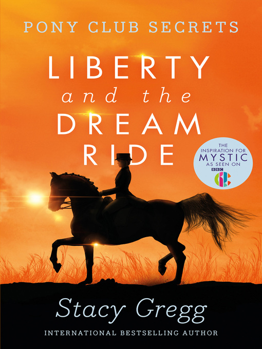 Title details for Liberty and the Dream Ride by Stacy Gregg - Available